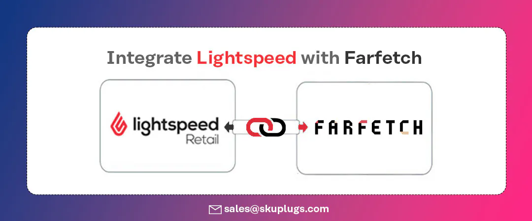 lightspeed-farfetch integration
