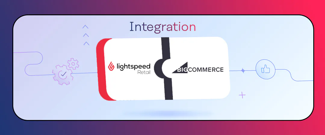 Lightspeed Bigcommerce Integration