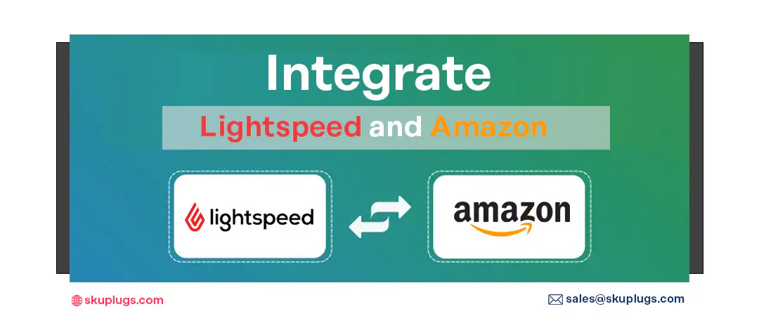 Lightspeed and Amazon Integration