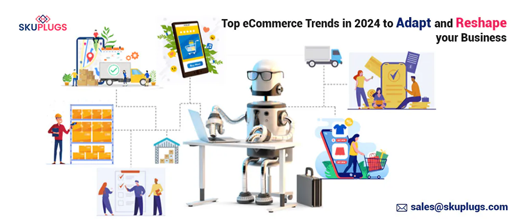 Top eCommerce Trends 2024