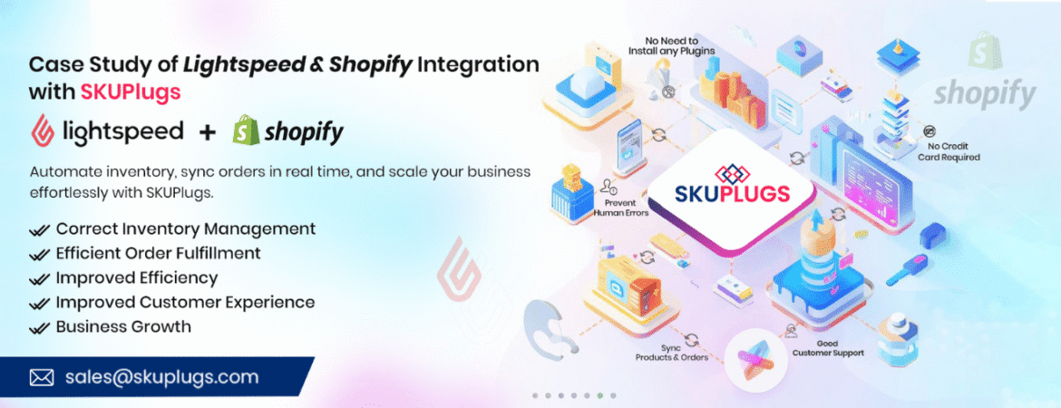 Case Study of Lightspeed Shopify Integration with SKUPlugs