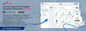 Case study of Square Shopify Integration