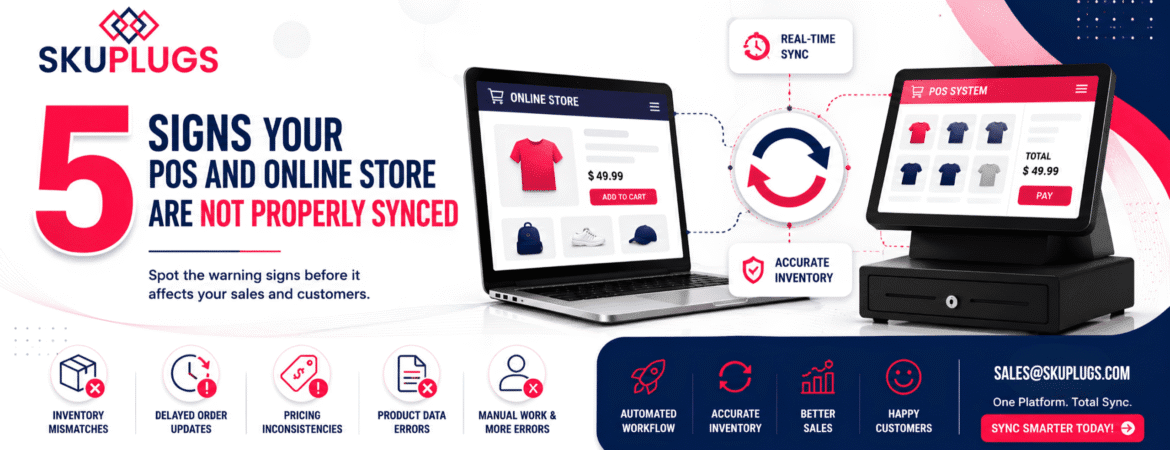 5 Signs Your POS and Online Store Are Not Properly Synced