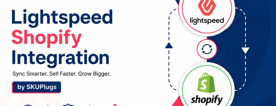 Lightspeed Shopify integration SKUPlugs