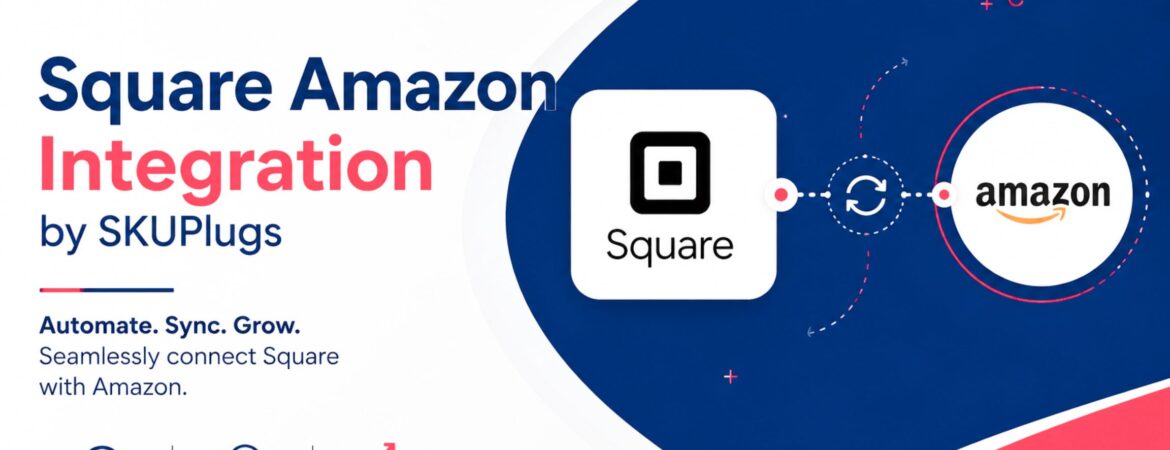 Square pos amazon integration skuplugs