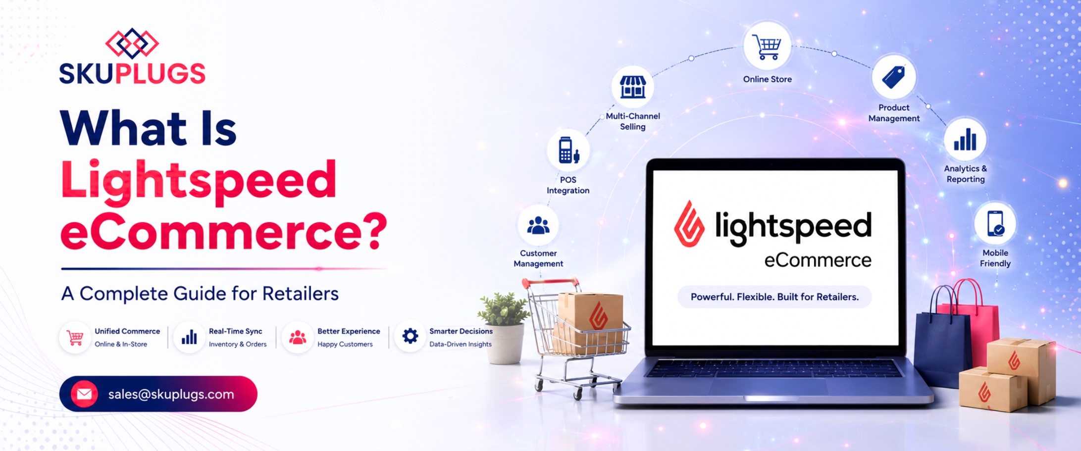 What Is Lightspeed eCommerce A Complete Guide for Retailers