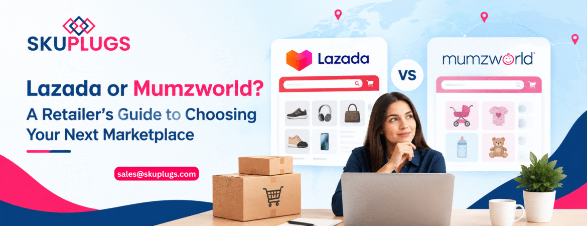 Lazada or Mumzworld Retailer’s Marketplace Guide