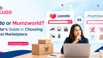 Lazada or Mumzworld Retailer’s Marketplace Guide